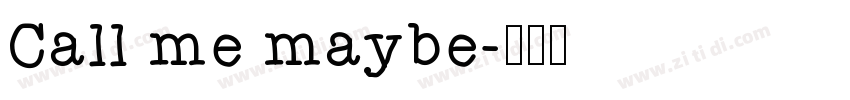 Call me maybe字体转换